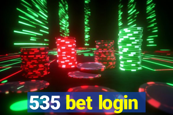 535 bet login